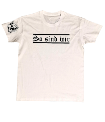 T-Shirt So sind wir weiß